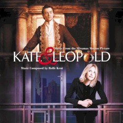 Kate & Leopold: Original Motion Picture Soundtrack