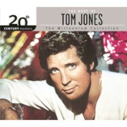 The Best of Tom Jones: 20th Century Masters: The Millennium Collection