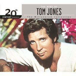 The Best of Tom Jones: 20th Century Masters: The Millennium Collection