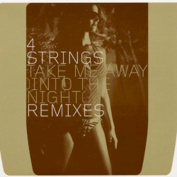 Take Me Away (Into the Night) (Remixes)