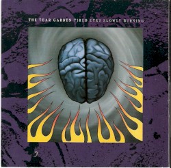 Tired Eyes Slowly Burning (2012 Remaster)