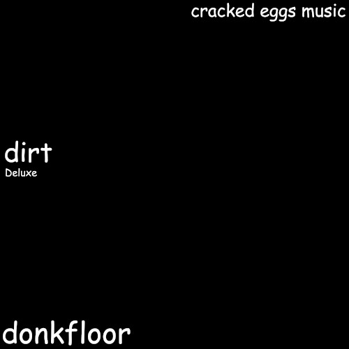 dirt (Deluxe)