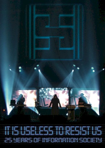 It Is Useless To Resist Us (25 Years Of Information Society)