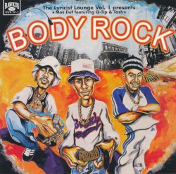 The Lyricist Lounge Vol.1 Presents: Body Rock