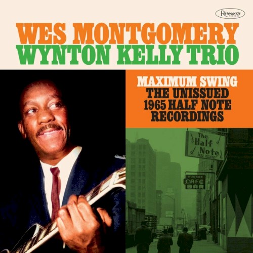 Maximum Swing: The Unissued 1965 Half Note Recordings (Recorded Live at the Half Note)