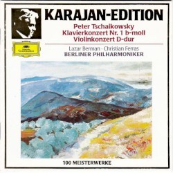 Klavierkonzert Nr. 1 b-Moll / Violinkonzert D-Dur
