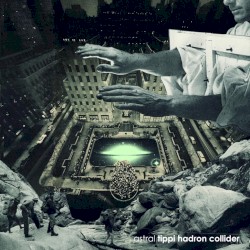 Tippi Hadron Collider (Reissue)