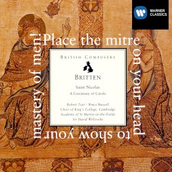 A Ceremony of Carols, op. 28 / Saint Nicolas, op. 42