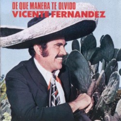 De qué manera te olvido