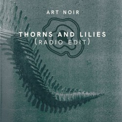 Thorns and Lilies (radio edit)