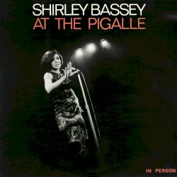 Shirley Bassey at the Pigalle (Live)