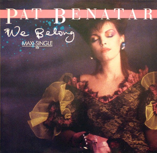 We Belong / We Live for Love ’85