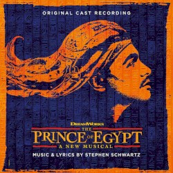 The Prince of Egypt: A New Musical: Original Cast Recording