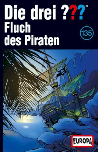 Die drei ??? 135: Der Fluch des Piraten