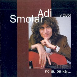 No ja, pa kaj … v živo