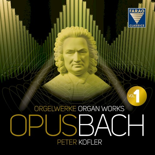 Opus Bach, Vol. 1