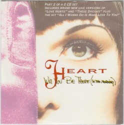 Will You Be There (in the Morning), Disc 2