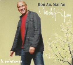 Bon an, mal an : Le Printemps