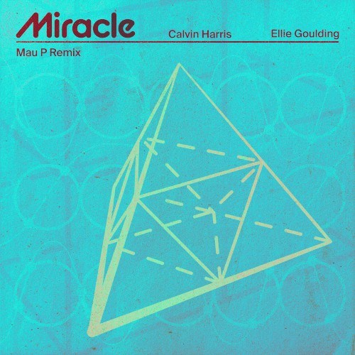 Miracle (Mau P remix)