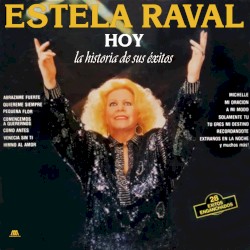 Estela Raval hoy, la historia de sus éxitos