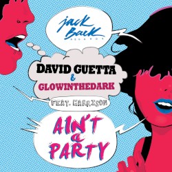 Ain’t a Party (radio edit)