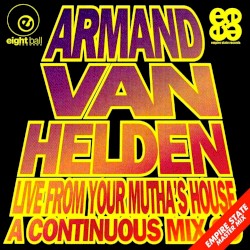 Armand Van Helden Live From Your Mutha’s House