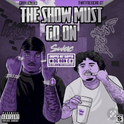 The Show Must Go On (ChopNotSlop Remix)