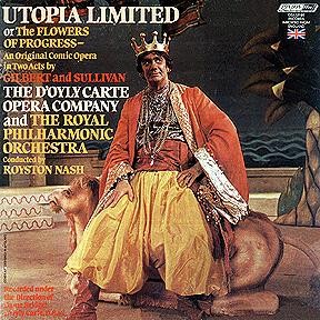 Utopia Limited or the Flowers of Progress: An Original Comic Opera in Two Acts