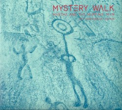 Mystery Walk (30th Anniversary Edition)