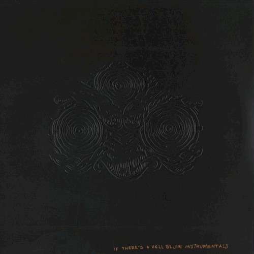 If There's a Hell Below Instrumentals