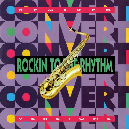 Rockin To The Rhythm (Remixed Versions)