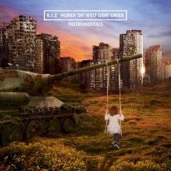 Hurra die Welt geht unter (Instrumentals)