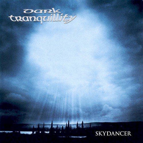 Skydancer / Of Chaos and Eternal Night