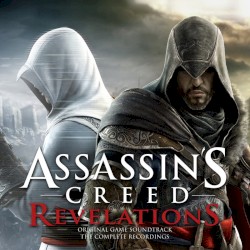Assassin’s Creed Revelations (The Complete Recordings) [Original Game Soundtrack]