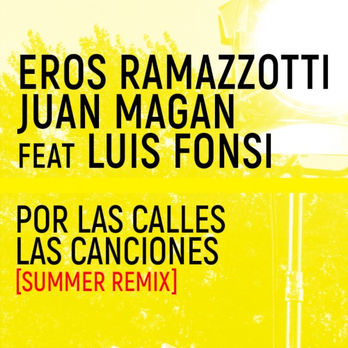 Por las calles las canciones (Summer remix)