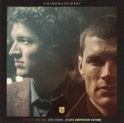Run Wild. Live Free. Love Strong (deluxe anniversary edition)