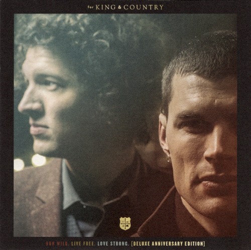 Run Wild. Live Free. Love Strong (deluxe anniversary edition)