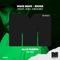 Broke (Alle Farben remix) (extended mix)