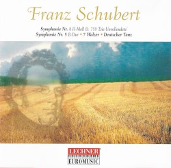 Symphonie Nr. 8 & 5 / 7 Walzer / Deutscher Tanz