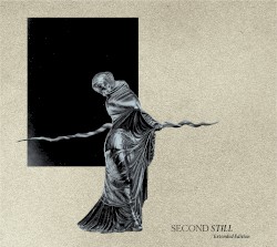 Second Still (extended edition)