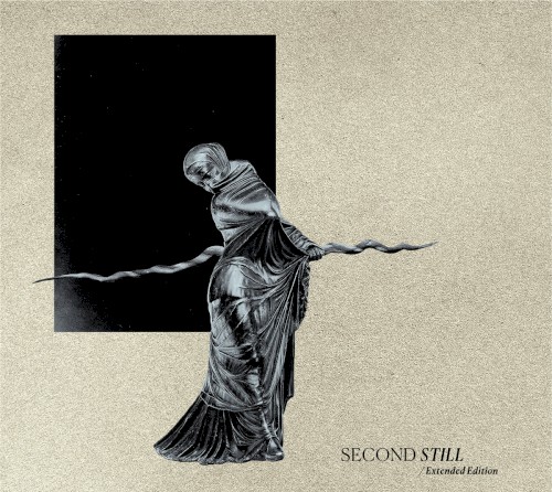 Second Still (extended edition)