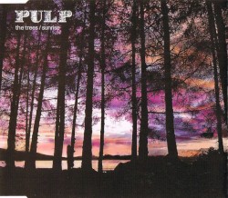 The Trees / Sunrise