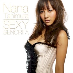 SEXY SENORITA / If I’m not the one