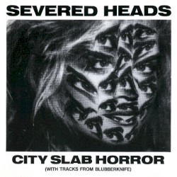 City Slab Horror (With Tracks From Blubberknife)