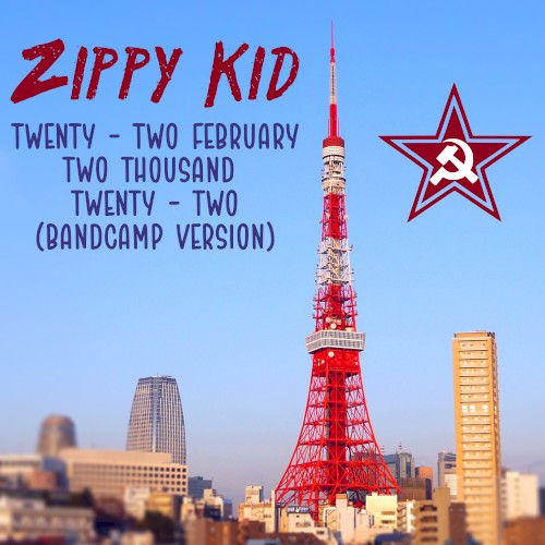Twenty - Two February Two Thousand Twenty - Two (Bancamp Version)