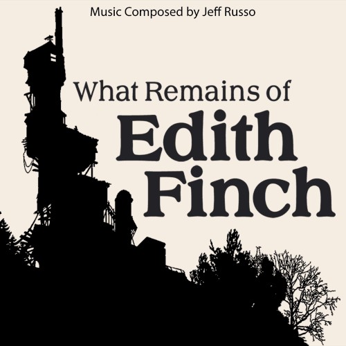 What Remains of Edith Finch (Original Soundtrack)