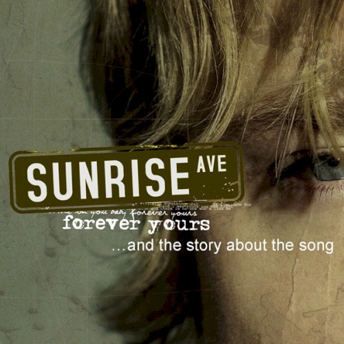 Forever Yours... and the story about the song