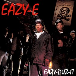 Eazy‐Duz‐It / 5150: Home 4 tha Sick (World)