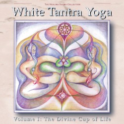 White Tantra Yoga Volume 1