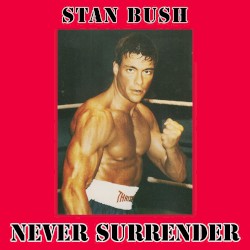 Never Surrender (from Kickboxer)